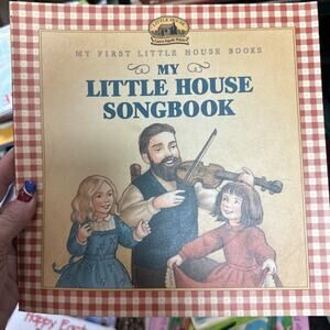 My Little House Songbook [My First Little House Books] - Wilder, Laura Ingalls